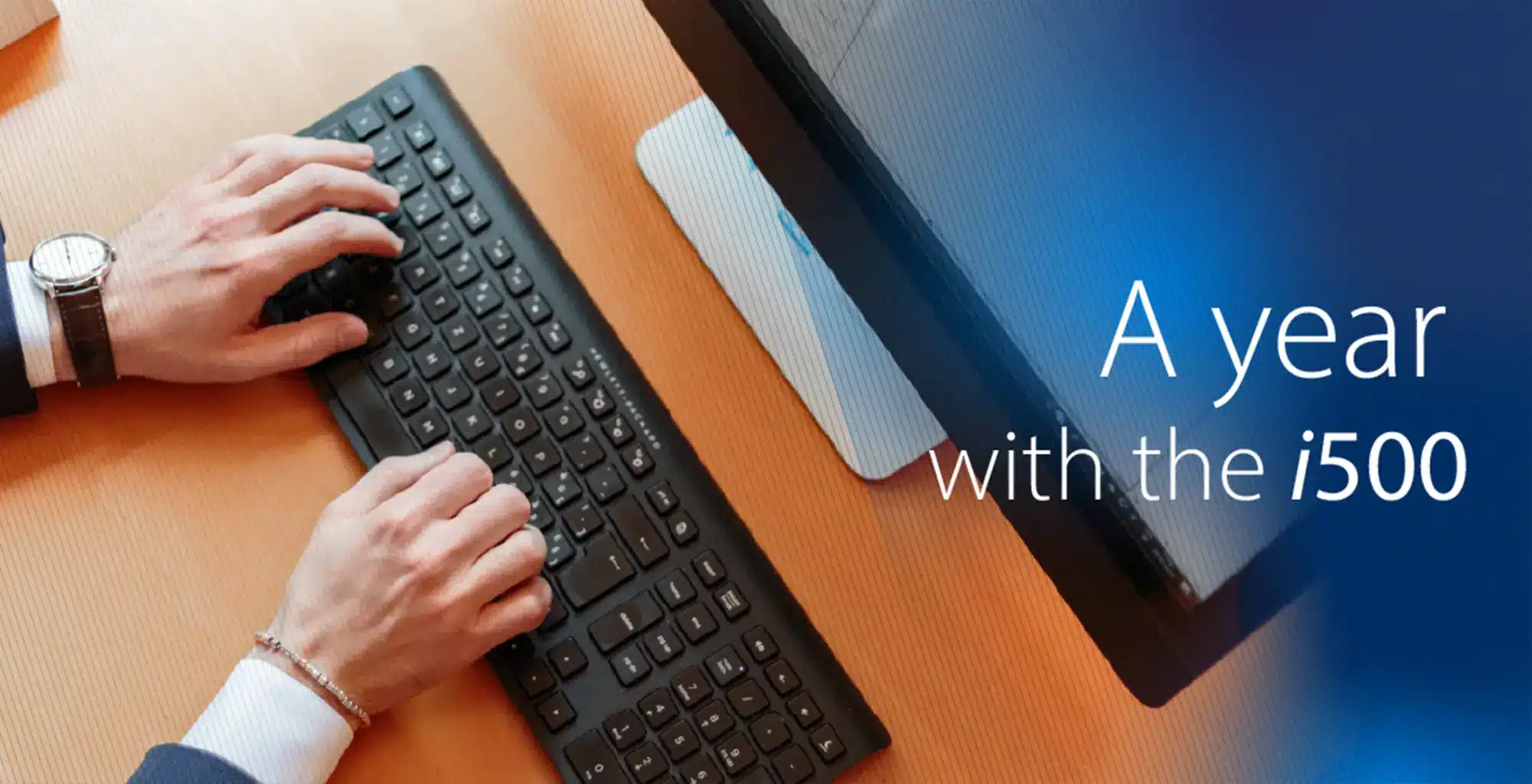 a Year with the I500: New Features & Improvements