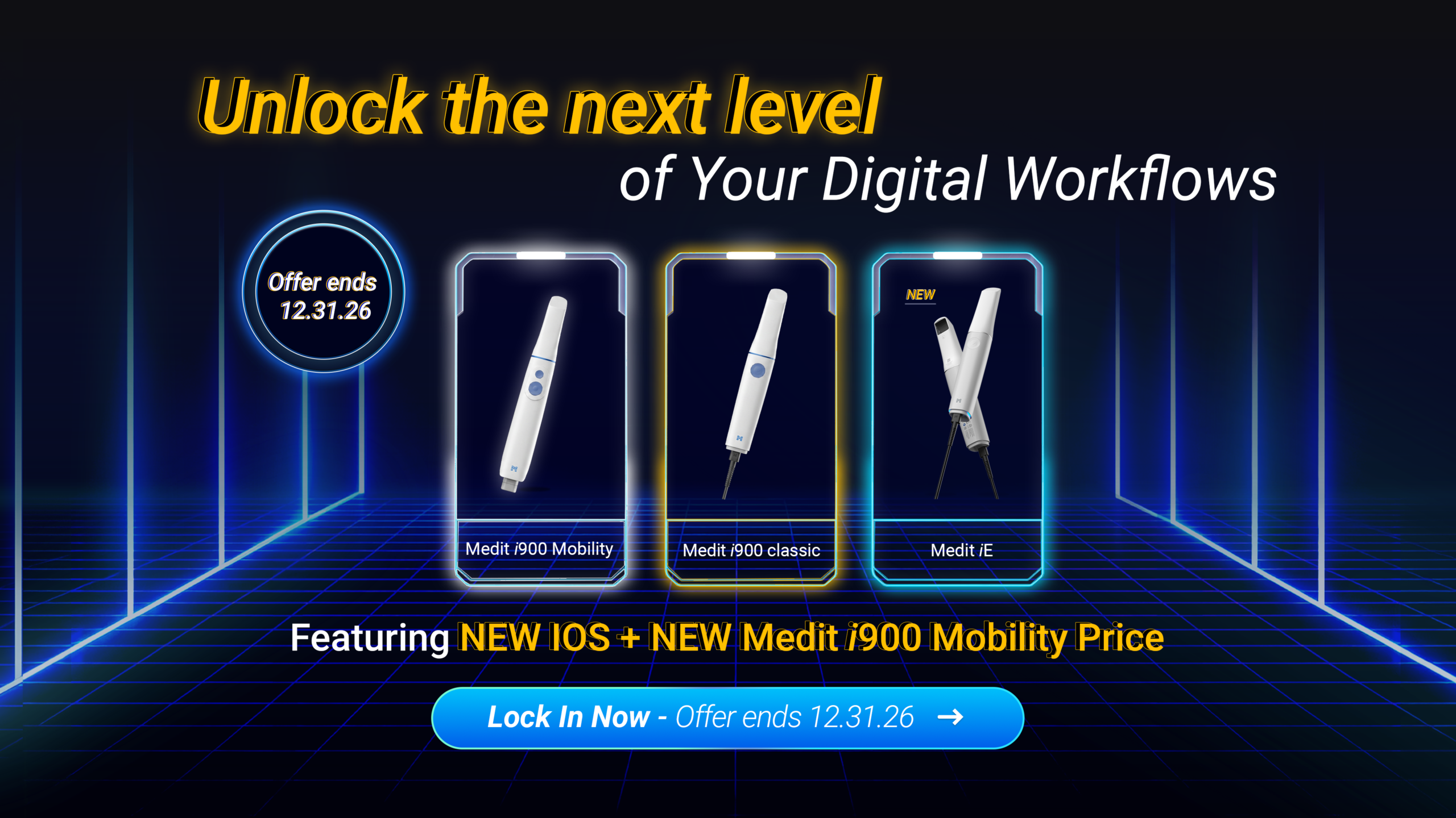 Hero Banner Promoting Next-level Digital Workflows with Three Medit Devices and a Countdown Offer Ending 12.31.26