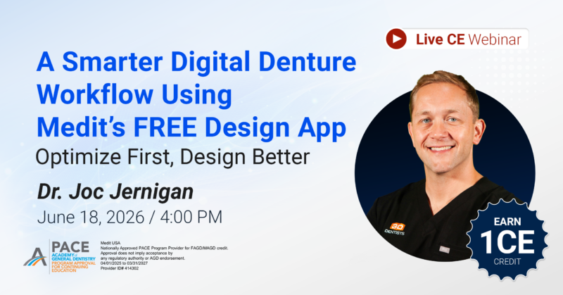 Banner per il webinar Live CE: Un flusso di lavoro digitale più efficiente per le protesi dentarie grazie all'app di progettazione GRATUITA di Medit; relatore: la dott.ssa Joc Jernigan.